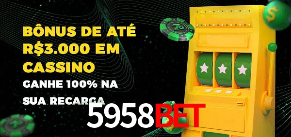 5958Bet melhor bônus de depósito